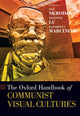 Book cover of: Oxford Handbook of Communist Visual Cultures. By: Aga Skrodzka