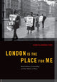 Book cover of: London is the Place for Me. By: Kennetta Hammond Perry