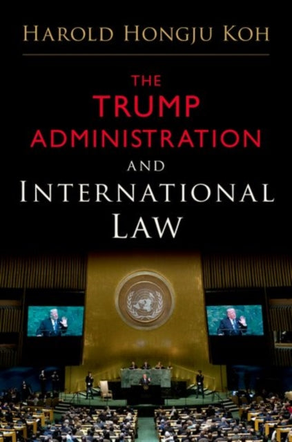 The Trump Administration and International Law