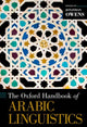 Oxford Handbook of Arabic Linguistics