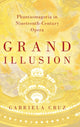 Book cover of: Grand Illusion. By: Gabriela Cruz
