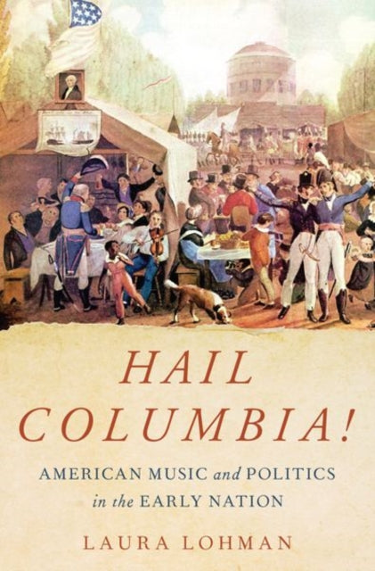 Book cover of: Hail Columbia!. By: Laura Lohman