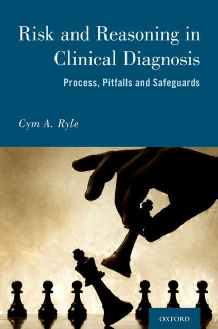 Book cover of: Risk and Reasoning in Clinical Diagnosis. By: Cym Anthony Ryle