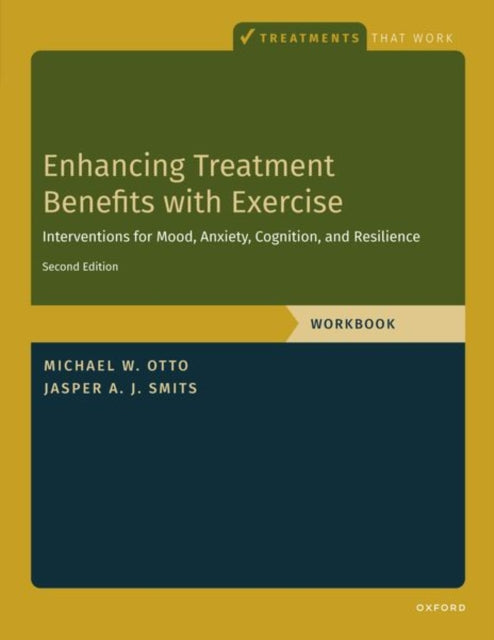 Book cover of: Enhancing Treatment Benefits with Exercise - WB. By: Jasper A. J. Smits