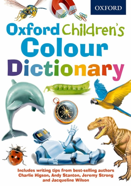 Book cover of: Oxford Children's Colour Dictionary. By: Oxford Dictionaries Staff