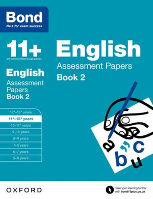 Bond 11+: English: Assessment Papers, 11+-12+ years Book 2