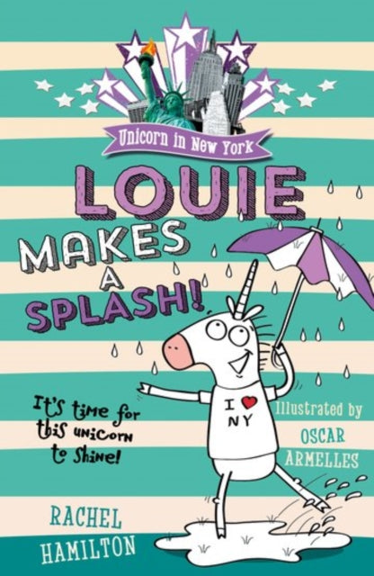 Book cover of: Unicorn in New York: Louie Makes a Splash. By: Rachel Hamilton