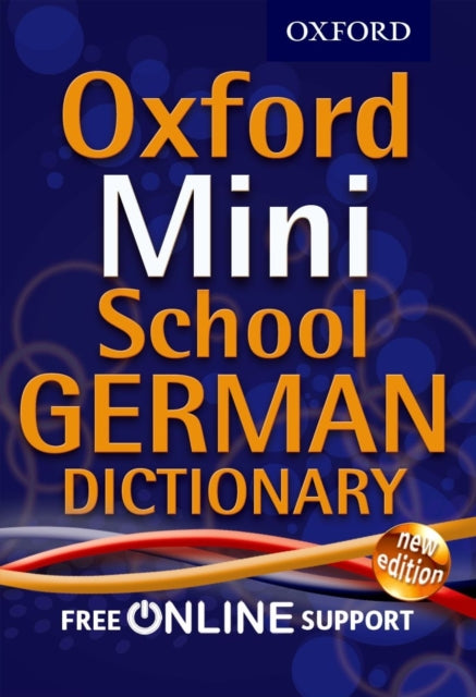 Book cover of: Oxford Mini School German Dictionary. By: Oxford Dictionaries Staff