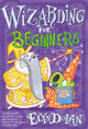 Book cover of: Wizarding for Beginners. By: Elys Dolan