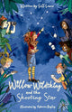 Book cover of: Willow Wildthing and the Shooting Star. By: Gill Lewis