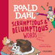 Book cover of: Roald Dahl's Scrumptious and Delumptious Words. By: Kay Woodward