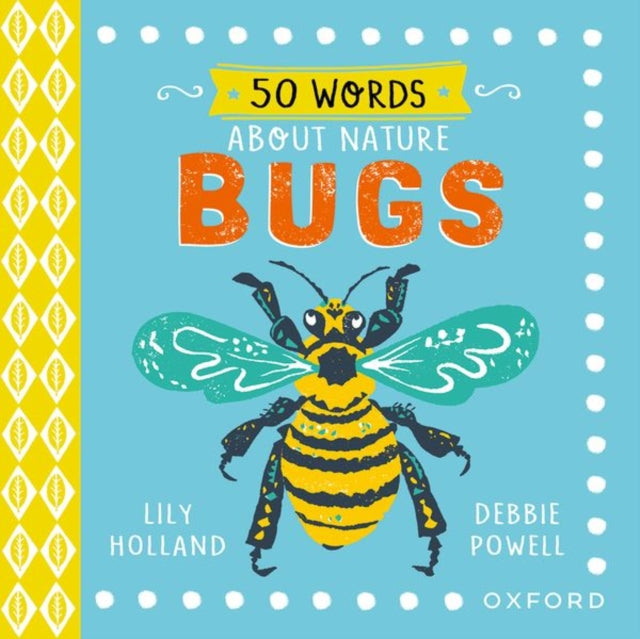 Book cover of: 50 Words About Nature: Bugs. By: Lily Holland