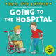 Book cover of: Going to the Hospital (First Experiences with Biff, Chip & Kipper). By: Roderick Hunt