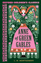 Book cover of: Oxford Children's Classics: Anne of Green Gables. By: Lucy Maud Montgomery