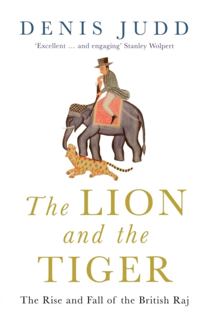 Book cover of: Lion and the Tiger. By: Denis Judd