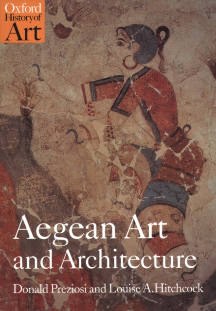 Book cover of: Aegean Art and Architecture. By: Donald Preziosi