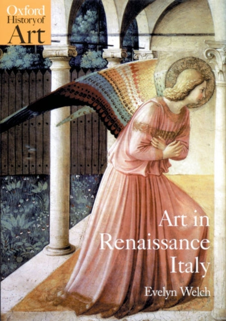 Book cover of: Art in Renaissance Italy 1350-1500. By: Evelyn Welch