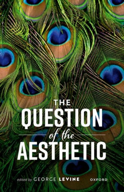 Book cover of: Question of the Aesthetic. By: George Levine