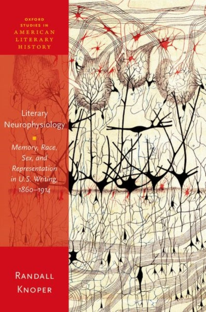 Book cover of: Literary Neurophysiology. By: Randall Knoper