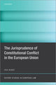 Book cover of: Jurisprudence of Constitutional Conflict in the European Union. By: Ana Bobic