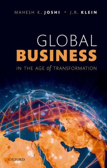 Book cover of: Global Business in the Age of Transformation. By: Mahesh Joshi