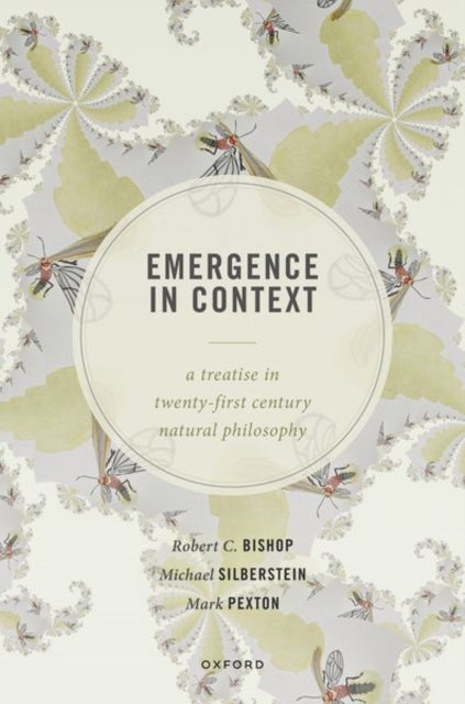 Book cover of: Emergence in Context. By: Robert C. Bishop