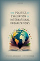 Book cover of: Politics of Evaluation in International Organizations. By: Vytautas Jankauskas