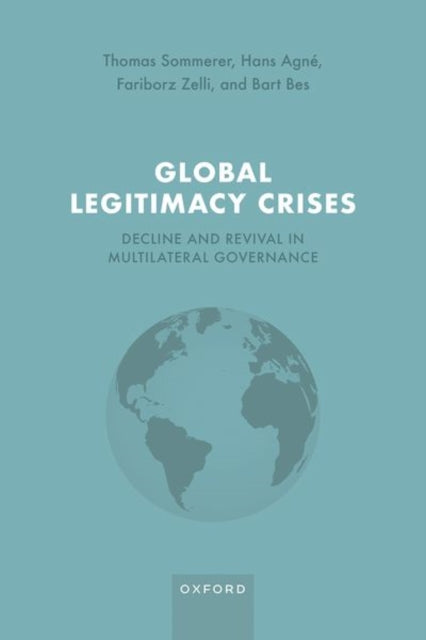 Book cover of: Global Legitimacy Crises. By: Thomas Sommerer