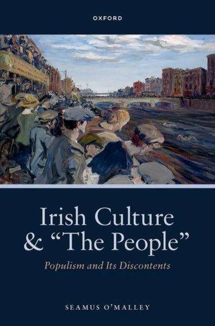 Book cover of: Irish Culture and “The People”. By: Seamus O'Malley