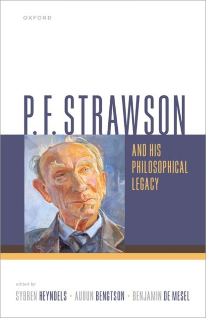 Book cover of: P. F. Strawson and his Philosophical Legacy. By: Sybren Heyndels