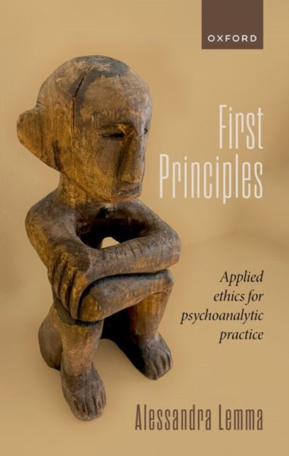 Book cover of: First Principles. By: Alessandra Lemma