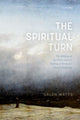 Book cover of: Spiritual Turn. By: Galen Watts