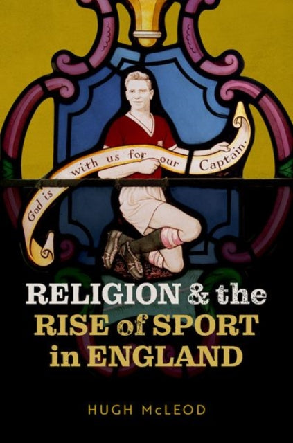 Book cover of: Religion and the Rise of Sport in England. By: David Hugh Mcleod