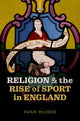 Book cover of: Religion and the Rise of Sport in England. By: David Hugh Mcleod