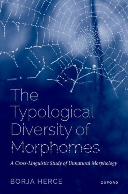Book cover of: Typological Diversity of Morphomes. By: Borja Herce