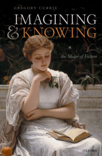 Book cover of: Imagining and Knowing. By: Gregory Currie