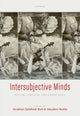 Book cover of: Intersubjective Minds. By: Jonathan Delafield-Butt