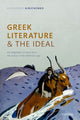 Book cover of: Greek Literature and the Ideal. By: Alexander Kirichenko
