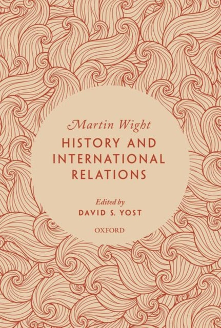 Book cover of: History and International Relations. By: Martin Wight
