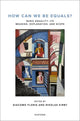 Book cover of: How Can We Be Equals?. By: Giacomo Floris