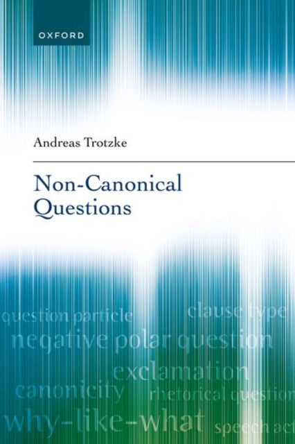 Book cover of: Non-Canonical Questions. By: Andreas Trotzke