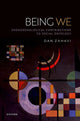 Book cover of: Being We. By: Dan Zahavi