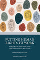 Book cover of: Putting Human Rights to Work. By: Philippa M. Collins