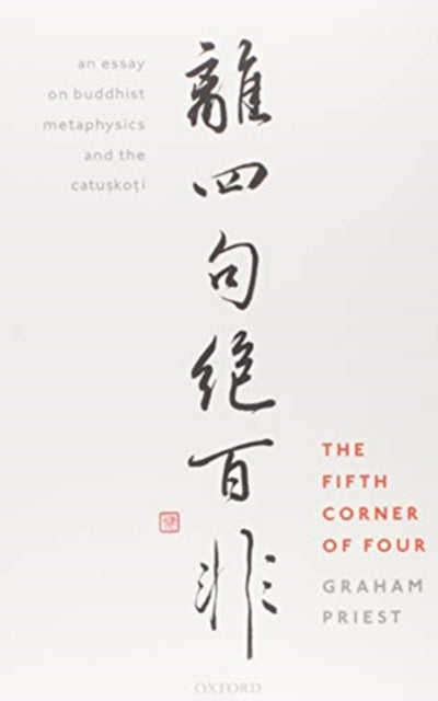 Book cover of: Fifth Corner of Four. By: Graham Priest