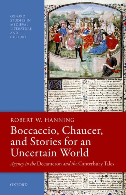 Book cover of: Boccaccio, Chaucer, and Stories for an Uncertain World. By: Robert W. Hanning
