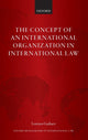 Book cover of: Concept of an International Organization in International Law. By: Lorenzo Gasbarri