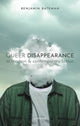Book cover of: Queer Disappearance in Modern and Contemporary Fiction. By: Benjamin Bateman
