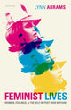 Book cover of: Feminist Lives. By: Lynn Abrams