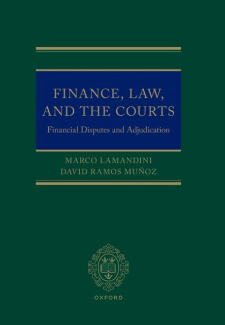 Book cover of: Finance, Law, and the Courts. By: Marco Lamandini