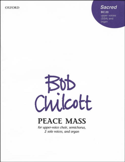 Book cover of: Peace Mass. By: Bob Chilcott